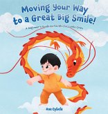 Moving Your Way to a Great Big Smile!