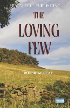 The Loving Few - Moffat, Robbie