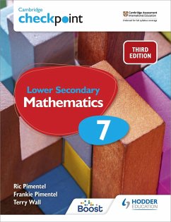 Cambridge Checkpoint Lower Secondary Mathematics Student's Book 7 - Pimentel, Frankie; Pimentel, Ric; Wall, Terry