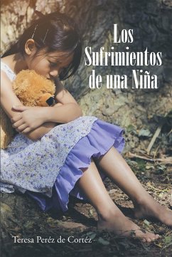 Los Sufrimientos de una niña (eBook, ePUB) - Peréz de Cortéz, Teresa