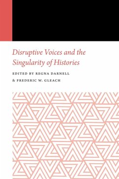 Disruptive Voices and the Singularity of Histories (eBook, ePUB)