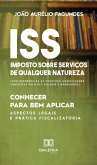 ISS - Imposto sobre serviços de qualquer natureza (eBook, ePUB) ISS - Imposto sobre serviços de qualquer natureza (eBook, ePUB)