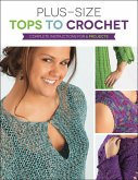 Plus Size Tops to Crochet (eBook, ePUB)