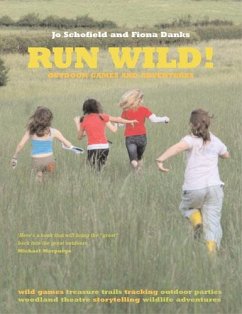 Run Wild! (eBook, ePUB) - Danks, Fiona; Schofield, Jo