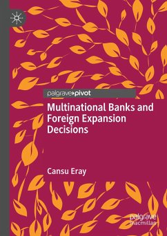 Multinational Banks and Foreign Expansion Decisions - Eray, Cansu