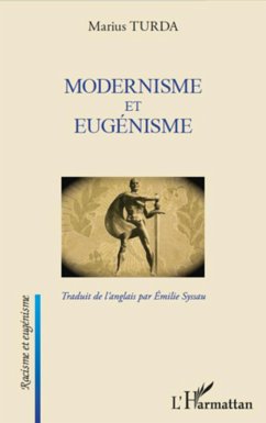 Modernisme et eugenisme (eBook, ePUB) - Marius Turda, Turda
