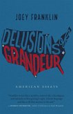 Delusions of Grandeur (eBook, ePUB)