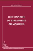 Dictionnaire de l'islamisme au Maghreb (eBook, ePUB) Dictionnaire de l'islamisme au Maghreb (eBook, ePUB)