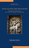 Apocalypse des religions (eBook, ePUB) Apocalypse des religions (eBook, ePUB)
