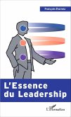 L'Essence du Leadership (eBook, ePUB)