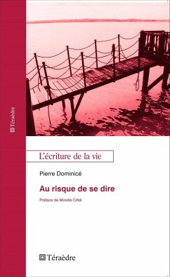 Au risque de se dire (eBook, ePUB) - Pierre Dominice, Dominice