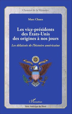 Cover Les vice-presidents des Etats-Unis des origines a nos jours (eBook, ePUB)