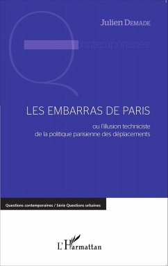 Les embarras de Paris (eBook, ePUB) - Julien Demade, Demade