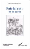 Patriarcat : fin de partie (eBook, ePUB) Patriarcat : fin de partie (eBook, ePUB)