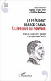 Le president Barack Obama a l'epreuve du pouvoir (eBook, ePUB)