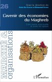 L'avenir des economies du Maghreb (eBook, ePUB)