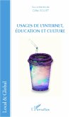 Usages de l'Internet, education et culture (eBook, ePUB) Usages de l'Internet, education et culture (eBook, ePUB)