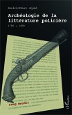Archeologie de la litterature policiere (eBook, ePUB)