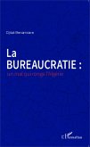 La bureaucratie : un mal qui ronge l'Algerie (eBook, ePUB) La bureaucratie : un mal qui ronge l'Algerie (eBook, ePUB)