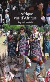 L'Afrique vue d'Afrique (eBook, ePUB)