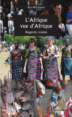 L'Afrique vue d'Afrique (eBook, ePUB) - Kra N'Guessan, N'Guessan