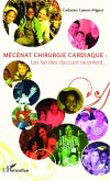 Mecenat chirurgie cardiaque : (eBook, ePUB)