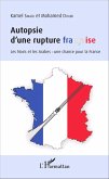 Autopsie d'une rupture francaise (eBook, ePUB) Autopsie d'une rupture francaise (eBook, ePUB)