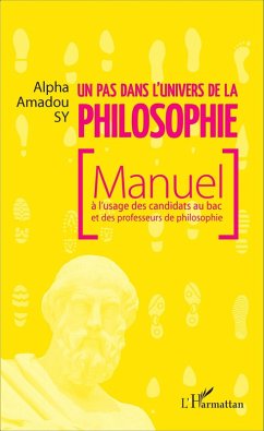 Un pas dans l'univers de la philosophie (eBook, ePUB) - Alpha Amadou Sy, Sy