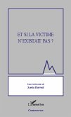 Et si la victime n'existait pas ? (eBook, ePUB)
