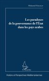 Les paradoxes de la gouvernance de l'Etat dans les pays arabes (eBook, ePUB)