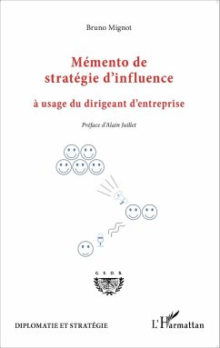 Memento de strategie d'influence a usage du dirigeant d'entreprise (eBook, ePUB) - Bruno Mignot, Mignot