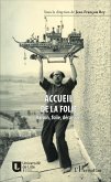 Accueil de la folie (eBook, ePUB)