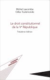 Le droit constitutionnel de la Ve Republique (eBook, ePUB)