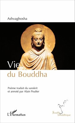 Vie du Bouddha (eBook, ePUB) - Ashvaghosha, Ashvaghosha