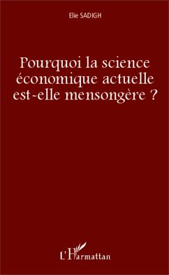 Cover Pourquoi la science economique actuelle est-elle mensongere ? (eBook, ePUB)