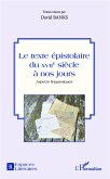 Le texte epistolaire du XVIIe siecle a nos jours (eBook, ePUB)