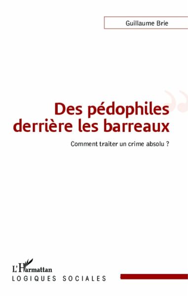 Des pedophiles derriere les barreaux (eBook, ePUB) Des pedophiles derriere les barreaux (eBook, ePUB)