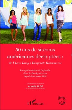 Cover 50 ans de sitcoms americaines decryptees : (eBook, ePUB)