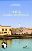Le Senegal, quelles evolutions territoriales ? (eBook, ePUB)