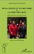 Hugo Chavez et Alvaro Uribe ou la force... - Bild 1