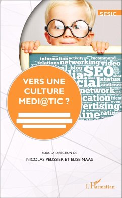 Vers une culture medi@TIC? (eBook, ePUB) - Elise Maas, Maas