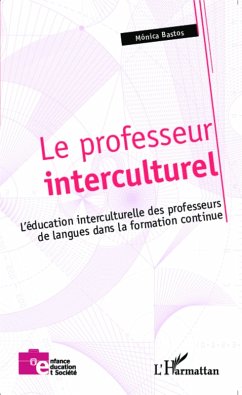 Le professeur interculturel (eBook, ePUB) - Monica Bastos, Monica Bastos