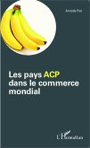 Les pays ACP dans le commerce mondial (eBook, ePUB)
