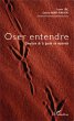 Oser entendre (eBook, ePUB) - Bild 1