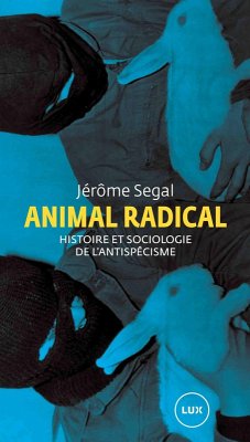 Animal radical (eBook, ePUB) - Jerome Segal, Segal