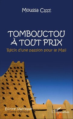 Tombouctou a tout prix (eBook, ePUB) - Moussa Cisse, Cisse