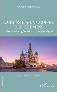 La Russie a la croisee des chemins (eBook, ePUB) - Oleg Serebrian, Serebrian
