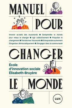 Manuel pour changer le monde (eBook, ePUB) Cover Manuel pour changer le monde (eBook, ePUB)