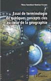 Essai de terminologie de quelques concepts cles au coeur de la geographie (eBook, ePUB)