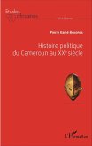 Histoire politique du Cameroun au XXe siecle (eBook, ePUB)